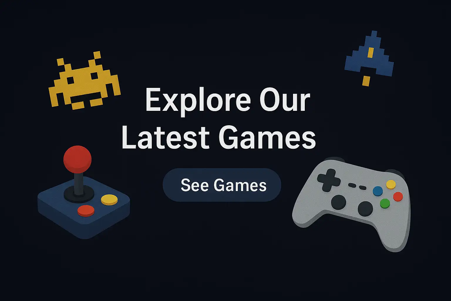 Explore Our Latest Games